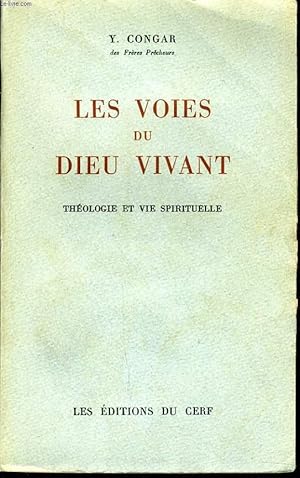 Bild des Verkufers fr LES VOIES DU DIEU VIVANT thologie et vie spirituelle zum Verkauf von Le-Livre