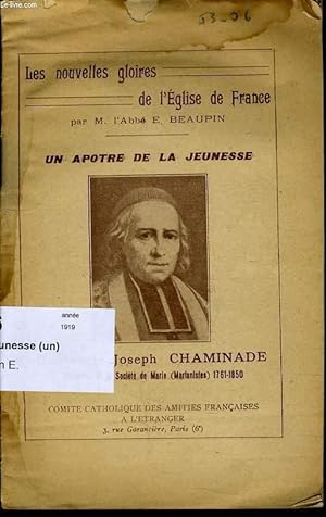 Imagen del vendedor de LES NOUVELLES GLOIRE DE L'EGLISE DE FRANCE - Un aptre de la jeune a la venta por Le-Livre