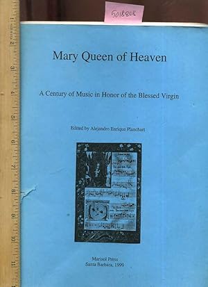 Seller image for Mary Queen of Heaven : a Century of Music in Honor of the Blessed Virgin [critical Practical Study ; Review Reference ; Biographical Details ; in Depth research] for sale by GREAT PACIFIC BOOKS