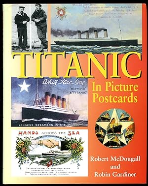 Bild des Verkufers fr Titanic in Picture Postcards zum Verkauf von Little Stour Books PBFA Member