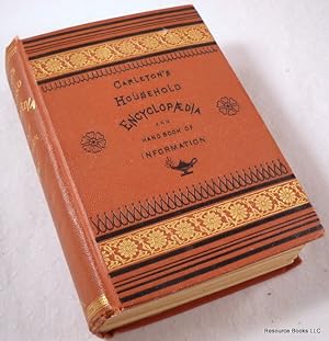 Carleton's Household Encyclopaedia [Encyclopedia] and Handbook of General Information