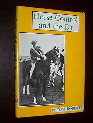 Horse Control And The Bit