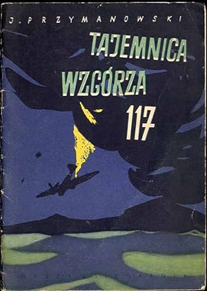 Seller image for Tajemnica wzgorza 117 for sale by POLIART Beata Kalke