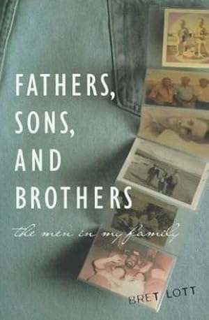 Seller image for Fathers, Sons and Brothers : The Men in My Family for sale by Bookmarc's