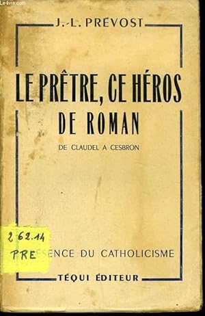 Bild des Verkufers fr LE PRETRE CE HEROS DE ROMAN de Claudel a CESBRON zum Verkauf von Le-Livre
