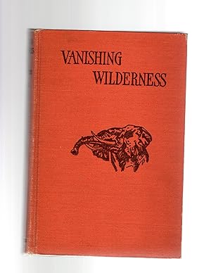 VANISHING WILDERNESS