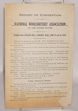 Imagen del vendedor de Report of convention of the National Woolsorter's Association of the United States, held in Spanish War Veterans Hall, Lawrence, Mass., June 25 and 26, 1926 a la venta por Bolerium Books Inc.