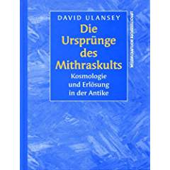 Die Urprünge des Mithraskults. Kosmologie und Erlösung in der Antike. Aus dem Englischen übersetz...