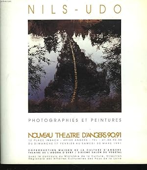 Bild des Verkufers fr NILS-UDO. PHOTOGRAPHIES ET PEINTURES. NOUVEAU THEATRE D'ANGERS, 17 FEVRIER-30 MARS 1991. zum Verkauf von Le-Livre