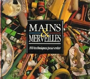 Image du vendeur pour MAINS ET MERVEILLES. 100 TECHNIQUES POUR CREER. mis en vente par Le-Livre