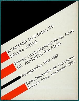 Imagen del vendedor de Premio Fondo Nacional de las Artes Dr. Augusto Palanza. Retrospectiva 1947-1987. Salas Nacionales de Exposicin, Buenos Aires, noviembre 1987 a la venta por Lirolay