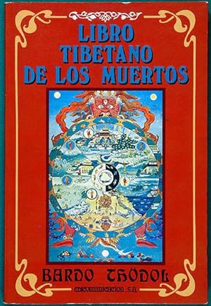 Seller image for Bardo Thdol. El Libro Tibetano de los Muertos / Versin e Introduccin de Guiomar Eguillor for sale by Lirolay