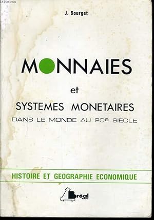 Image du vendeur pour MONNAIES ET SYSTEMES MONETAIRES DANS LE MONDE AU 20e sicle mis en vente par Le-Livre