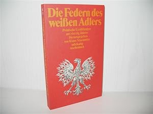 Bild des Verkufers fr Die Federn des weien Adlers: Polnische Erzhlungen aus 40 Jahren. zum Verkauf von buecheria, Einzelunternehmen