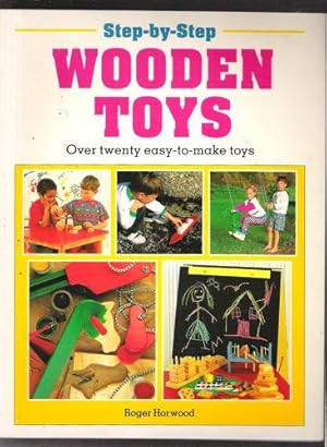 Imagen del vendedor de Step-By-Step Wooden Toys: Over Twenty Easy-to-Make Toys a la venta por Gyre & Gimble