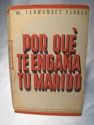 Seller image for POR QUE TE ENGAA TU MARIDO for sale by Crapze Libros