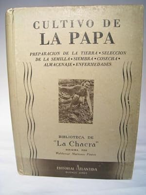 Imagen del vendedor de CULTIVO DE LA PAPA. Preparacion de la tierra; seleccion de la semilla; siembra; cosecha; almacenaje; enfermedades a la venta por Crapze Libros