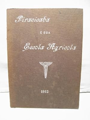 Imagen del vendedor de PIRACICABA E SUA ESCOLA AGRICOLA a la venta por Crapze Libros