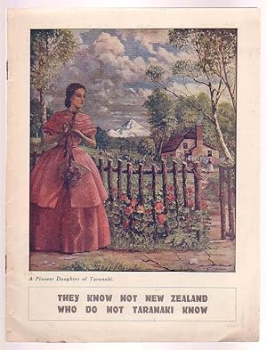 Imagen del vendedor de They Know Not New Zealand Who Do Not Taranaki Know a la venta por Renaissance Books, ANZAAB / ILAB