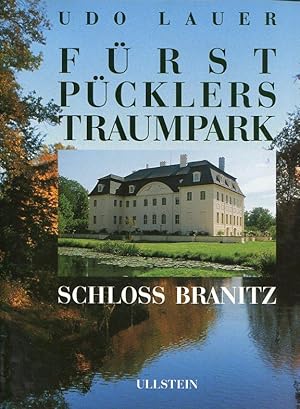 Fürst Pücklers Traumpark. Schloß Branitz. Textbeiträge von Kurt Geisler.