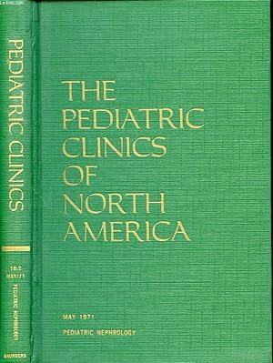 Seller image for THE PEDIATRIC CLINICS OF NORTH AMERICA Volume 18 Number 2 Pediatric nephrology for sale by Le-Livre