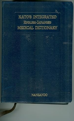 Kato's Integrated English-Japanese Medical Dictionary