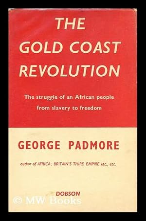 Imagen del vendedor de The Gold Coast Revolution The Struggle of an African People from Slavery to Freedom a la venta por MW Books Ltd.