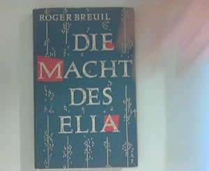 Seller image for Die Macht des Elia for sale by ANTIQUARIAT FRDEBUCH Inh.Michael Simon