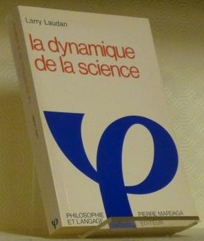 Imagen del vendedor de La dynamique de la science.Coll. "Philosophie et Langage". a la venta por Bouquinerie du Varis