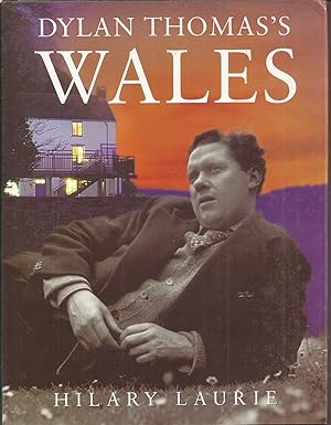 Seller image for Dylan Thomas's Wales for sale by Auldfarran Books, IOBA