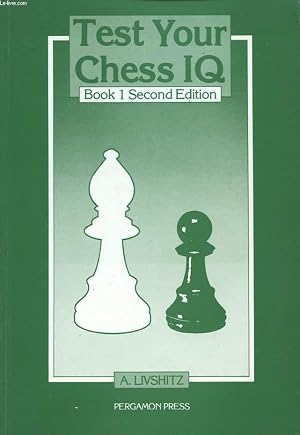 Bild des Verk�ufers f�r TEST YOUR CHESS IQ BOOK 1 zum Verkauf von Le-Livre