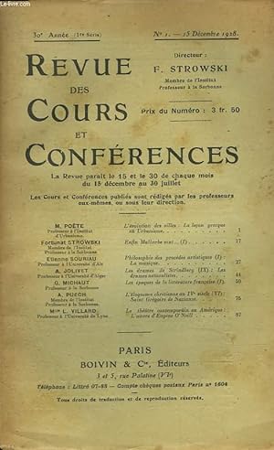 Seller image for REVUE DES COURS ET CONFERENCES, 30e ANNEE, N1, 15 DECEMBRE 1928. M. POETE, L4EVOLUTION DES VILLES : LA LECON GRECQUE EN URBANISME / FORTUNAT SROWSKI, ENFIN MALHERBE VINT (I) / ETIENNE SOURIAU PHILOSOPHIE DES PROCEDES ARTISTIQUES (I), LA MUSIQUE / . for sale by Le-Livre