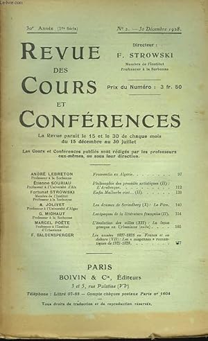 Seller image for REVUE DES COURS ET CONFERENCES, 30e ANNEE, N2, 30 DECEMBRE 1928. ANDRE LEBRETON : FROMENTIN EN ALGERIE / ETIENNE SOURIAU : PHILOOPHIE DES PROCEDES ARTISTIQUES (II) L'ARABESQUE / F. STROWSKI : ENFIN MALSHERBE VINT (II) / . for sale by Le-Livre