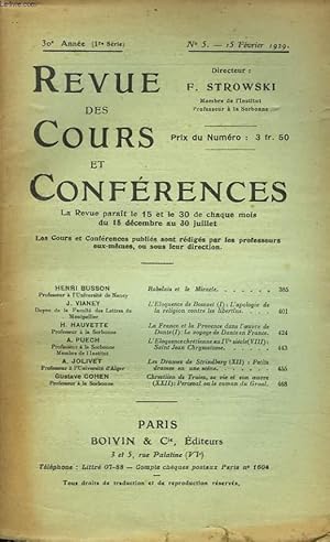 Seller image for REVUE DES COURS ET CONFERENCES, 30e ANNEE, N5, 15 FEVRIER 1929. HENRI BUSSON : RABELAIS ET LE MIRACLE / J. VIANEY : L'ELOQUENCE DE bOSSUET (I) L'APOLOGIE DE LA RELIGION CONTRE LES LIBERTINS / H. MAUVETTE : LA FRANCE ET LA PROVENCE DANSL'OEUVRE DE DANTE. for sale by Le-Livre