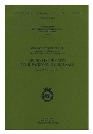 ARCHIVI INFORMATICI PER IL PATRIMONIO CULTURALE. CONVEGNO INTERNAZIONALE ORGANIZZATO IN COLLABORA...