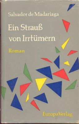 Ein Strauss vn Irrtümern. Roman. Aus dem Englischen übertragen von Hugo Baumann.