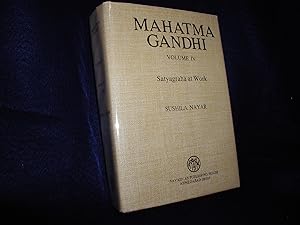 Mahatma Gandhi, Volume IV 4, Satyagraha at Work