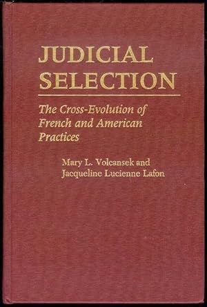 Seller image for Judicial Selection: The Cross-Evolution of French and American Practices for sale by Bookmarc's