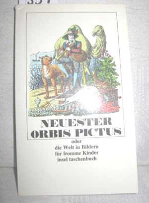 Seller image for Neuester orbis pictus oder Die Welt in Bildern fr fromme Kinder for sale by Antiquariat Zinnober