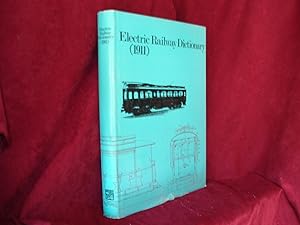 Seller image for Electric Railway Dictionary. Definitions and Illustrations of the Parts and Equipment of Electric Railway Cars and Trucks. for sale by BookMine