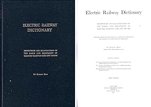 Seller image for Electric Railway Dictionary, Definitions and Illustrations of the Parts and Equipment of Electric Railway Cars and Trucks for sale by Douglas Blades