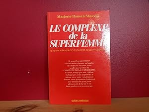 Seller image for Le complexe de la superfemme for sale by La Bouquinerie  Dd