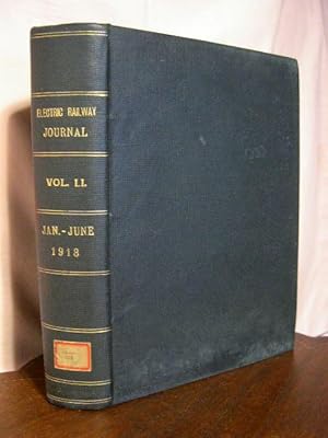 Bild des Verkufers fr ELECTRIC RAILWAY JOURNAL; VOLUME 51, JANUARY TO JUNE, 1918 zum Verkauf von Robert Gavora, Fine & Rare Books, ABAA