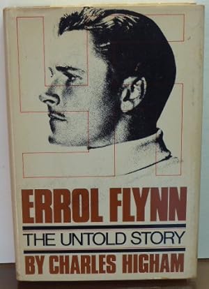 Bild des Verkufers fr ERROL FLYNN: THE UNTOLD STORY zum Verkauf von RON RAMSWICK BOOKS, IOBA