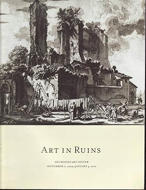 Seller image for Art in Ruins September 11, 2009 - January 3, 2010 for sale by Jonathan Grobe Books