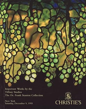Seller image for Christie's New York Auction House: Important Works by the Tiffany Studios, The Dr. Frank Stanton (CBS) Collection: Sale # 8346: December 9, 1995 for sale by Jonathan Grobe Books