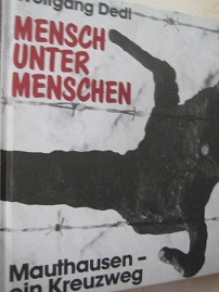 Seller image for Mensch unter Menschen Mauthausen - ein Kreuzweg EA for sale by Alte Bcherwelt