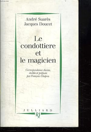 Bild des Verkufers fr LE CONDOTTIERE ET LE MAGICIEN. zum Verkauf von Le-Livre