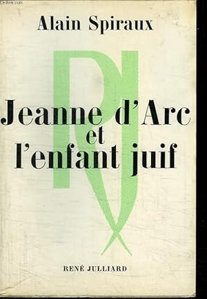 Imagen del vendedor de JEANNE D ARC ET L ENFANT JUIF. a la venta por Le-Livre