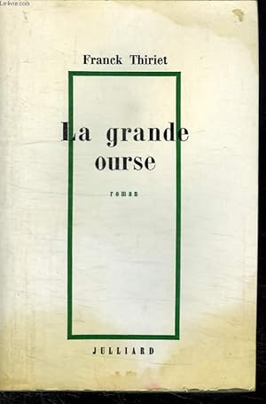 Seller image for LA GRANDE OURSE. for sale by Le-Livre